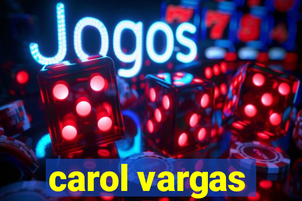 carol vargas